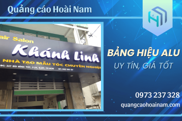 Nhận làm bảng hiệu Alu uy tín, giá tốt, thiết kế chuẩn yêu cầu