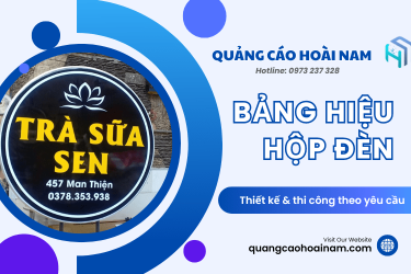 Thiết kế & thi công bảng hiệu hộp đèn theo yêu cầu - Quảng Cáo Hoài Nam